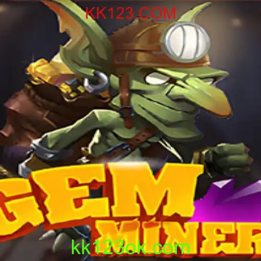 GemMiner: Explore Aventuras e Tesouros com KK123.COM